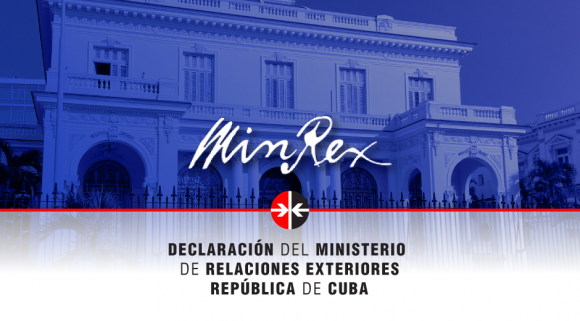 Minrex: Cuba rechaza calumnias de EEUU sobre cooperación contra el terrorismo