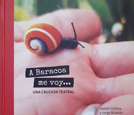 "A Baracoa me voy" propuesta editorial que acompaña la Cruzada Teatral Guantánamo Baracoa