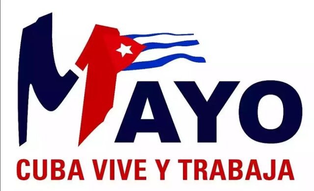 Exhortan a la unidad por Cuba en este Primero de Mayo